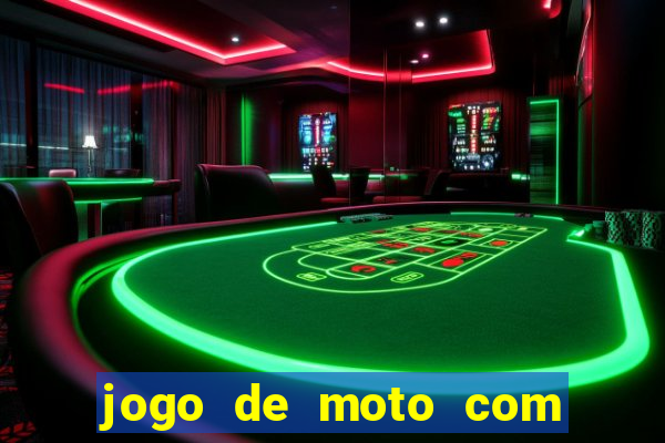 jogo de moto com dinheiro infinito